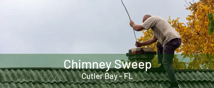 Chimney Sweep Cutler Bay - FL