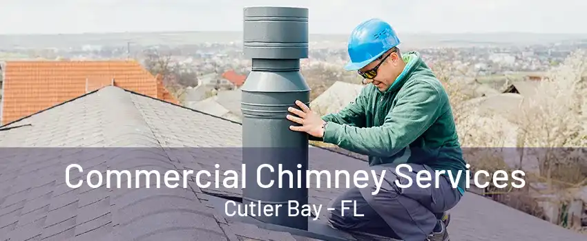 Commercial Chimney Services Cutler Bay - FL