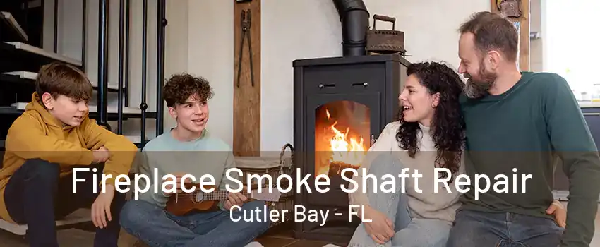 Fireplace Smoke Shaft Repair Cutler Bay - FL