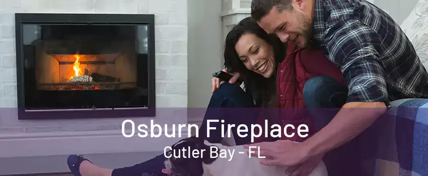 Osburn Fireplace Cutler Bay - FL