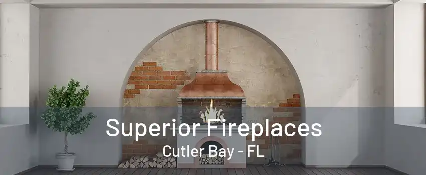 Superior Fireplaces Cutler Bay - FL